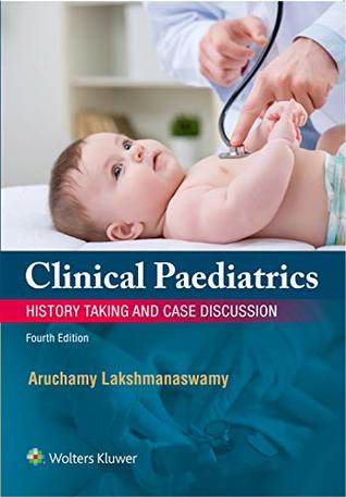Clinical Paediatrics: History Taking and Case Discussion (Kindle Edition)