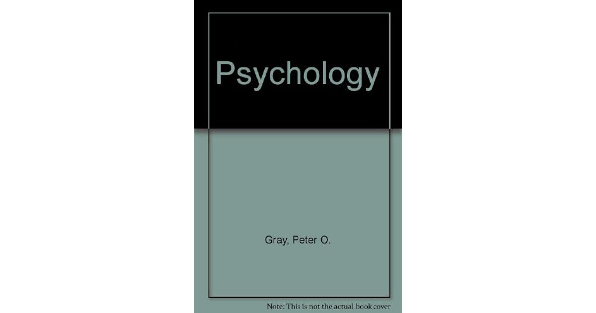 Psychology by Peter O. Gray