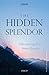 The Hidden Splendor by Osho