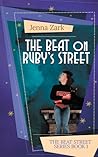 The Beat on Ruby's Street by Jenna Zark