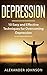 Depression: 10 Easy and Eff...