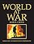 WORLD AT WAR. WORLD WAR I AND WORLD WAR II IN PHOTOGRAPHS