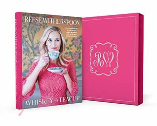 Whiskey in a Teacup: What Growing Up in the South Taught Me About Life, Love, and Baking Biscuits