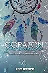 Corazón Indómito by Lily Perozo