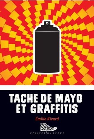 Tache de mayo et graffitis (Paperback)