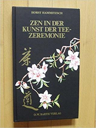 Zen in der Kunst der Teezeremonie
