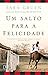 Um salto para a felicidade (Portuguese Edition)