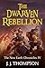 The Dwarven Rebellion (The ...