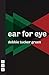 ear for eye (NHB Modern Plays)