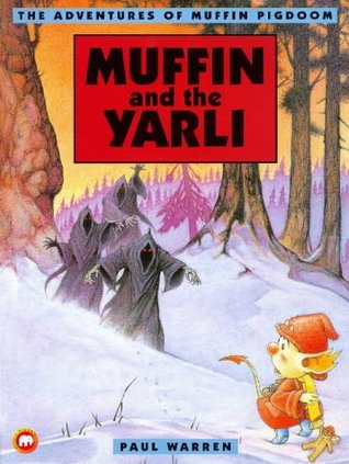 Muffin and the Yarli (The Adventures of Muffin Pigdoom)
