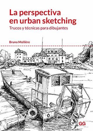 La perspectiva en urban sketching: Trucos y técnicas para dibujantes (Spanish Edition)
