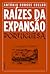 Raízes da Expansão Portuguesa