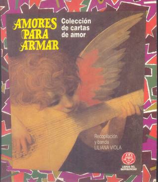 Amores para Armar: Colección de cartas de amor