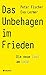 Das Unbehagen im Frieden: D...