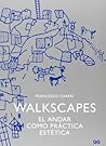 Walkscapes: El an...