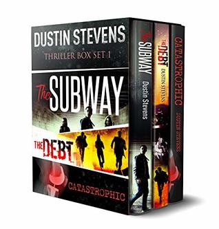 Thriller Box Set One: The Subway /The Debt /Catastrophic (Kindle Edition)