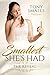 Smallest She's Had by Tony Smalls