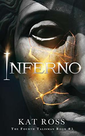 Inferno (The Fourth Talisman #5)