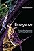 Emergence: Towards A New Me...