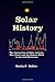 Solar History: The Connection of Solar Activity, War, Peace and the Human Mind in the 2nd Millennium