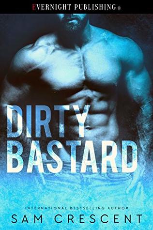 Dirty Bastard (Kindle Edition)