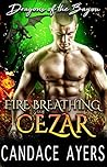 Fire Breathing Cezar by Candace Ayers