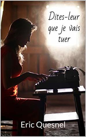 Dites-leur que je vais tuer (Le Maître des énigmes, #2)