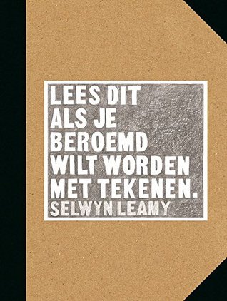 Lees dit als je beroemd wilt worden met tekenen. (Dutch Edition)