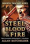 Steel, Blood & Fire