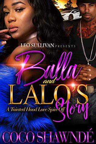 Balla and LaLo's Story: A Tainted Hood Love Spin-Off (Kindle Edition)