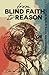 From Blind Faith to Reason An Ex-Muslim Saudi Reexamining Islam by Ibn al-Arabi