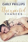 Unexpected Chances by Carly Phillips