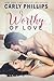 Worthy of Love (Unexpected Love Series Book 5)