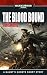 Sabbat Crusade: The Blood Bound (Gaunt's Ghosts)