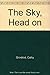 The Sky, Head on by Cathy Grindrod