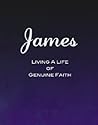 James, Living a Life of Genuine Faith by Jen Wilkin