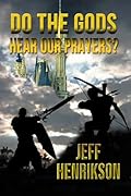 Do the Gods Hear Our Prayers?