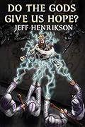 Do the Gods Give Us Hope?: A Fantasy Novel
