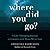 Where Did You Go?: The Surprising Truth of Life Beyond Life and the Transformative Journey to Find Those We’ve Lost