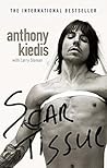 Book cover for Scar Tissue: The bestselling memoir from the frontman of the Red Hot Chili Peppers