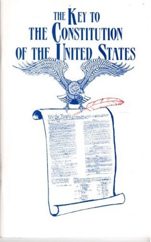 The Key to the Constitution of the United States (Paperback)