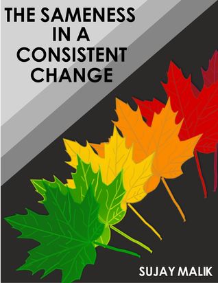 The Sameness In A Consistent Change
