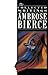The Collected Writings of Ambrose Bierce