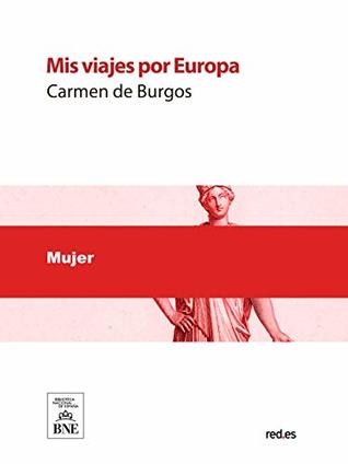 Mis viajes por Europa (Spanish Edition)