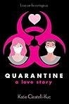 Quarantine: A Love Story Book cover for Quarantine: A Love Story