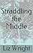 Straddling the Middle