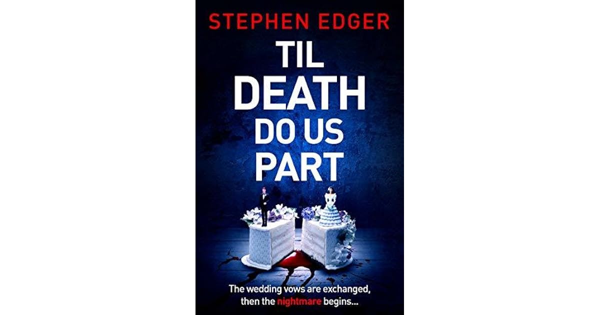 Till Death Do Us Part by Stephen Edger