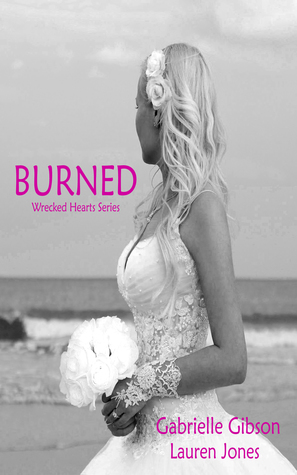Burned (Wrecked Hearts #2)