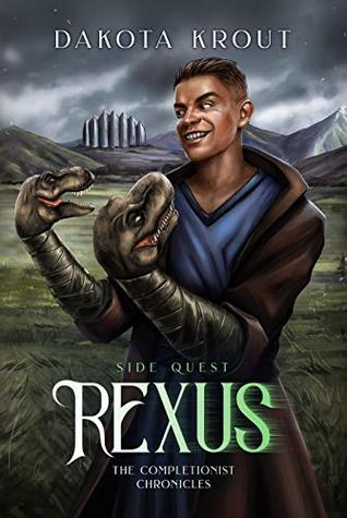 Rexus: Side Quest (The Completionist Chronicles, #3)