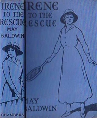 Irene to the Rescue: The Story of an English Girl's Fight for the Right (Hardcover)